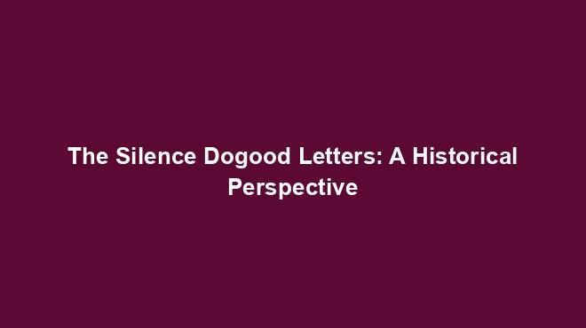 The Silence Dogood Letters: A Historical Perspective