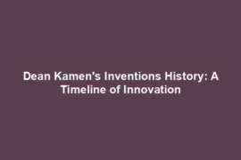 Dean Kamen's Inventions History: A Timeline of Innovation