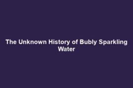 The Unknown History of Bubly Sparkling Water