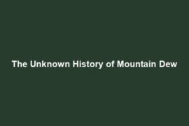 The Unknown History of Mountain Dew