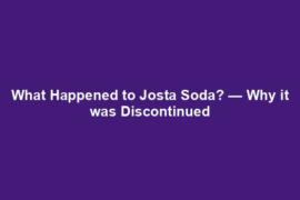 What Happened to Josta Soda? — Why it was Discontinued